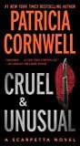 Cruel and Unusual: Scarpetta 4 (Kay Scarpetta) Kindle Edition

by Patricia Cornwell  (Author)

