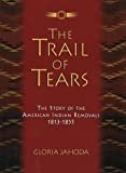 The Trail of Tears Hardcover – August 6, 1995

by Gloria Jahoda  (Author)

