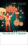 The Life of P.T. Barnum (Collins Classics) Kindle Edition

by P. T. Barnum  (Author) 

