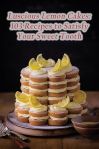 Luscious Lemon Cakes: 103 Recipes to Satisfy Your Sweet Tooth#LemonChiffonCakeDay